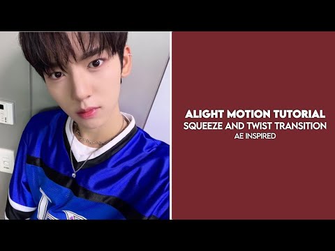 Squeeze and Twist - ALIGHT MOTION TUTORIAL #2