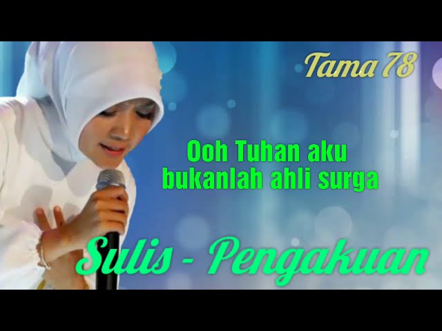 Sulis - Pengakuan (Lirik) Tama 78 class=