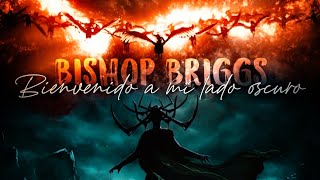 Bishop Briggs - Dark Side [Sub. Al Español]