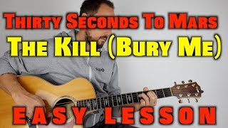 Video thumbnail of "How to play Thirty Seconds To Mars - The Kill (Bury Me) on acoustic"