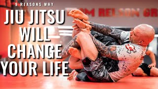 JIU JITSU WILL CHANGE YOUR LIFE || 9 reasons why