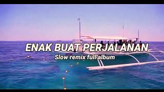 Enak buat perjalanan!! Slow remix full album - Abs project Enak buat perjalanan!! Slow remix full album - Abs project