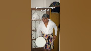 QUANDO SUA AVÓ SEMPRE TE DEFENDE