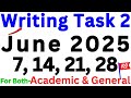 07, 14, 21 &amp; 28 JUNE 2025 IELTS WRITING TASK 2 TOPICS
