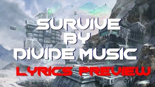 Divide Music - Survive Lyrics [Preview]