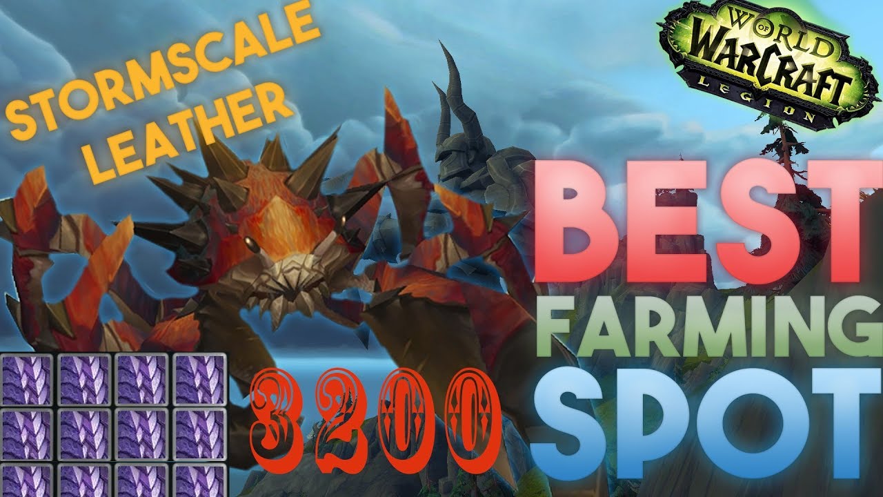 Farming Stormscale (Legion Skinning) 3200 = GOLD 62552
