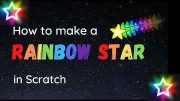 How to make a Rainbow star Project in scratch | Tutorial 24 |