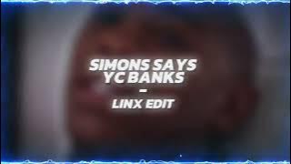 Download lagu SIMON SAYS // YC BANKS | EDIT AUDIO