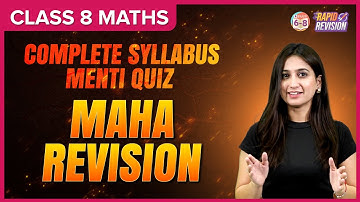 Complete Syllabus Menti Quiz | Maha Revision | Grade 8 | Maths | BYJU