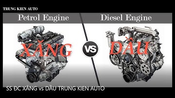 So Sánh Động Cơ XĂNG vs DẦU/ DIESEL| Xem để ra quyết định mua xe loại nào nhé!