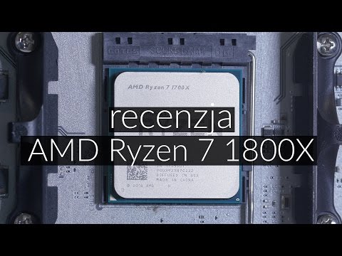 Wideo: Recenzja AMD Ryzen 7 1800X: Jaka Jest Prawdziwa Historia Gier?