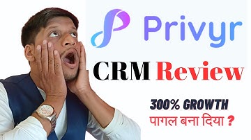 Privyr CRM Review and Tutorial in Hindi | How to Use Privyr CRM