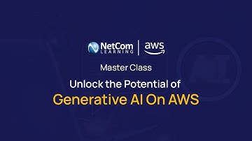Master Class - Unlock the Potential of Generative AI On AWS