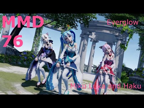 [MMD] 76 Tda Kimono Miku Luka and Haku Everglow [HD 60FPS]