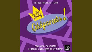 The Fairly Oddparents Main Theme (From 