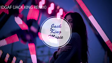 Dua Lipa - IDGAF (Jack King Remix)