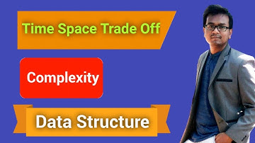Complexity || Time Space Trade-Off || [ Data Structure ] || [ Bangla Tutorial ]
