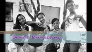 Bonde Princesiny - Abertura Das Maravilhas