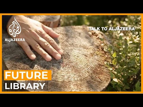 The future library: a forest unfolding for next century's books | talk to al jazeera: in the field
