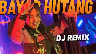 BAYAR HUTANG - DANGDUT REMIX VIRAL 2025 | LAGU TERBARU BIKIN GOYANG