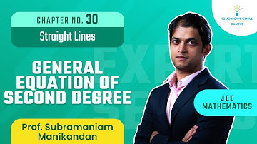General Equation of Second Degree | Straight Lines | JEE | Mathematics - TG Campus