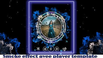 Smoke effect Avee player template | Avee player tutorial | How to create Trending Whatsapp status
