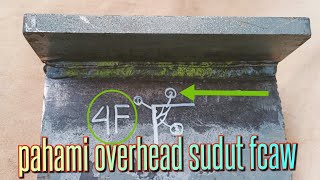 penting‼️pahami 4F overhead sudut fcaw#fcaw#4f#overhead#tutorial