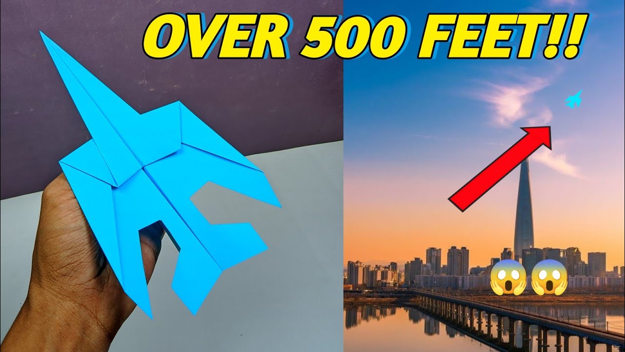 Over 500 feet, how to make a paper airplane flies far - YouTube