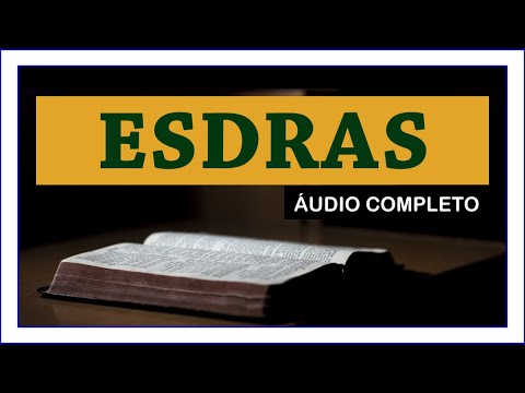 ESDRAS - COMPLETO (Bíblia Sagrada em Áudio Livro)
