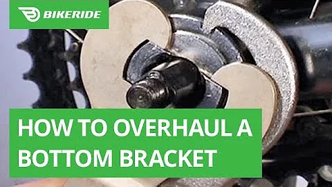 How to Overhaul a Bottom Bracket