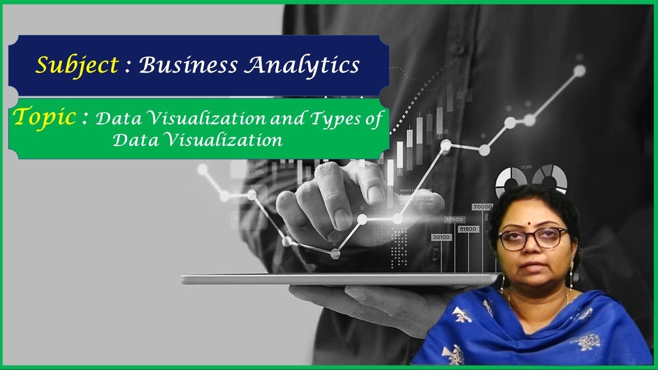 LEC04| Business Analytics | Data Visualization and Types of Data ...