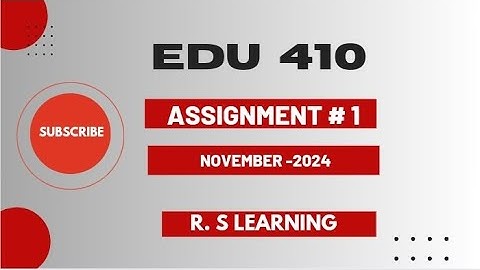 Edu 410 Assignment 1 solution 2024 |edu410 assigmnt correct solution#RSLearningZone