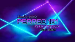 Jowell & Maldy - perreo 101 - Prod.DjAlex Ft Dj Cotte (Peru-Mexico)