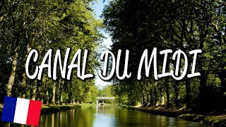 Canal du Midi - UNESCO World Heritage Site