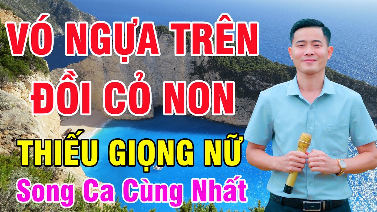 Liên Khúc Vó Ngựa Trên Đồi Cỏ Non Karaoke Thiếu Giọng Nữ | Song Ca Cùng Nhất