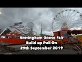 Nottingham Goose Fair Vlog | Build up & Pull on | 29th September 2019