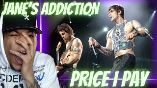 FIRST TIME HEARING | JANE'S ADDICTION - PRICE I PAY | REACTION