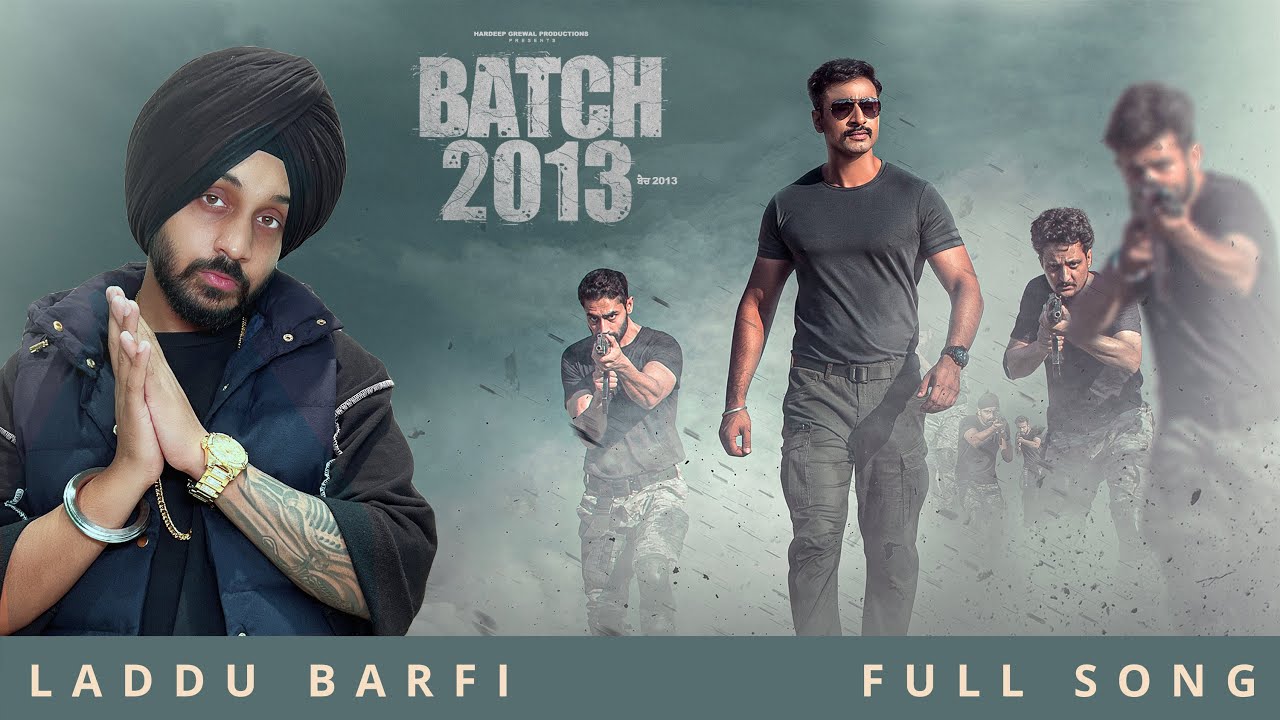 Laddu Barfi   Official Video  Batch 2013  The Landers  Davi  Hardeep Grewal  In Cinemas 9 sept