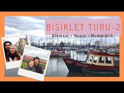 Bisikletle Kuzey Hollanda: Alkmaar - Hoorn - Medemblik / NEDERLAND VLOG
