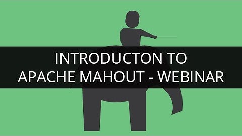 Introduction to Apache Mahout | Webinar - 09-09-2014 | Edureka