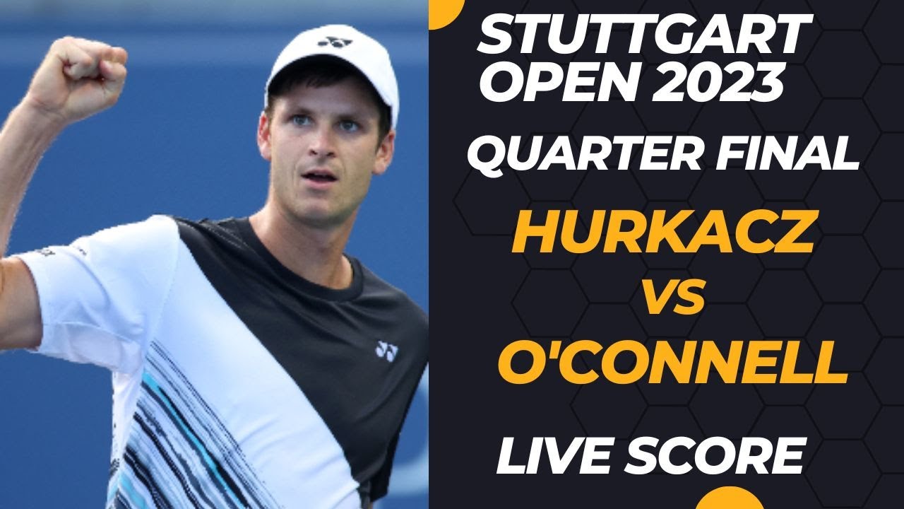 Hurkacz vs OConnell Stuttgart Open 2023 Quarter Final Live Score