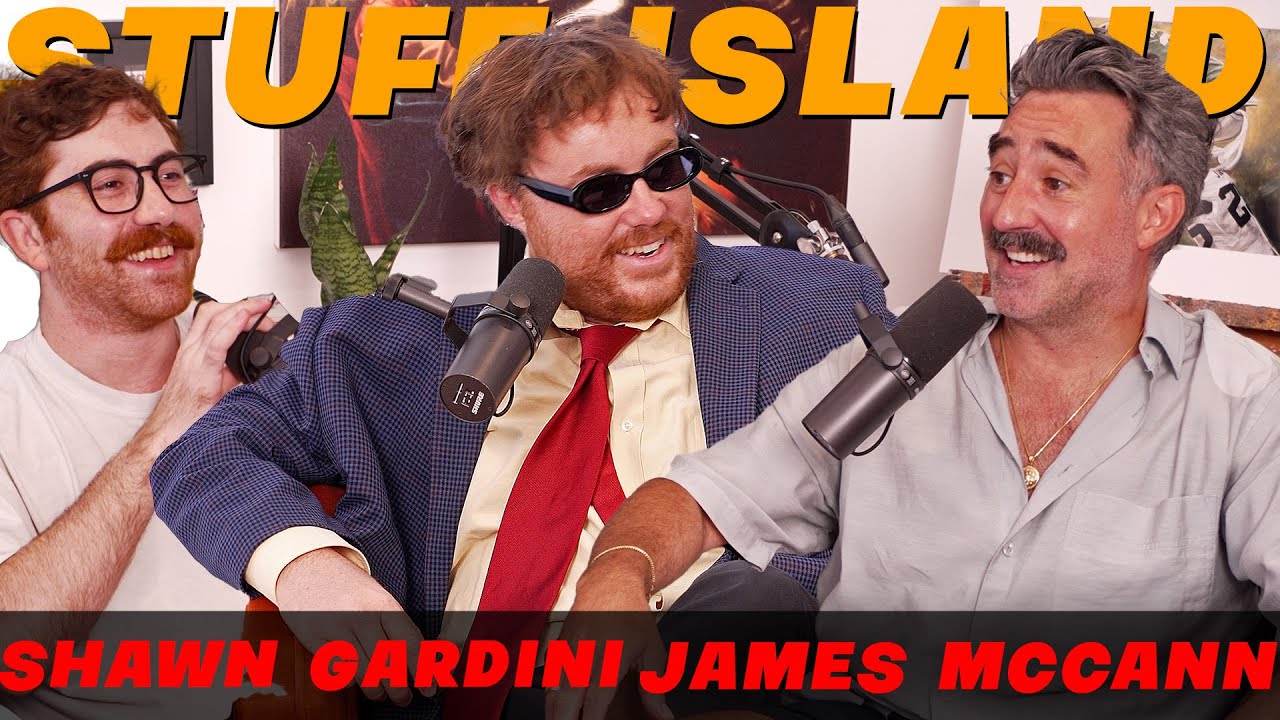 James McCann + Shawn Gardini - Stuff Island #184