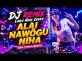 DJ Remix Lagu Nias Cover - ALAI NAWÕGU NIHA (Cipt. Frans F. Bate'e)