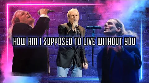 Michael Bolton - How Am I Supposed to Live Without You (Live climax compilation)