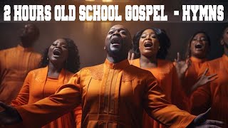 50 TIMELESS GOSPEL HITS 🙏BEST OLD SCHOOL GOSPEL MUSIC ALL TIME 🙏Gospel Music Connect