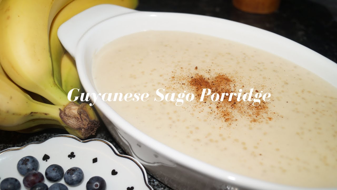 HOW TO MAKE SAGO PORRIDGE GUYANESE STYLE YouTube