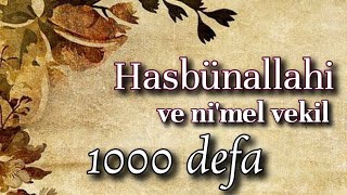 Hasbünallahi Ve Nimel Vekil Zikri 1000Defa