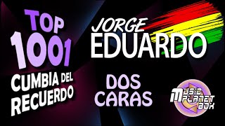 JORGE EDUARDO - DOS CARAS - Cumbia Boliviana del Recuerdo