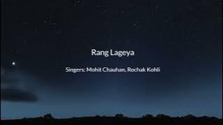 Rang lageya lyrical song | Album Song | Paras Chhabra | Mahira Sharma | Mohit Chauhan | Rochak Kohli