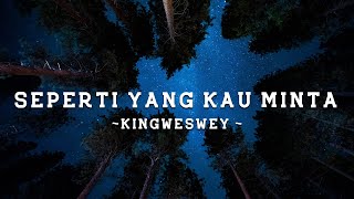 Seperti Yang Kau Minta (COVER) Kingweswey Chrisye || Official Full Lirik Lagu | Musik Santai